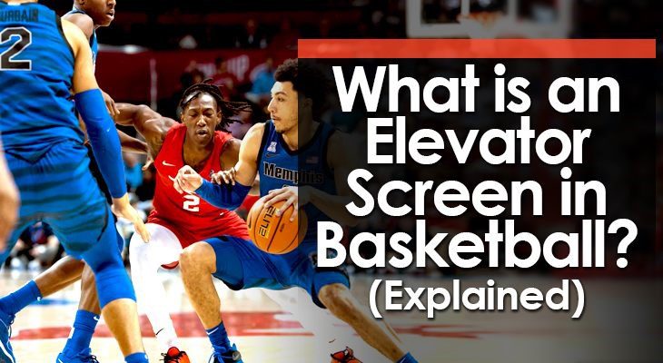 O que é uma tela de elevador no basquete? (Explicado)