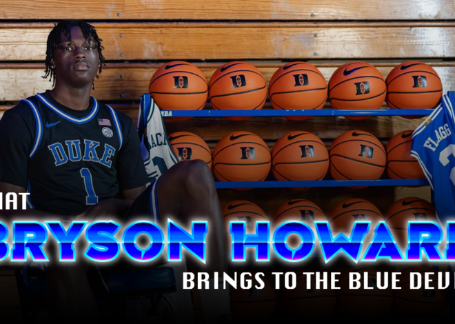 O que Bryson Howard traz para os Blue Devils