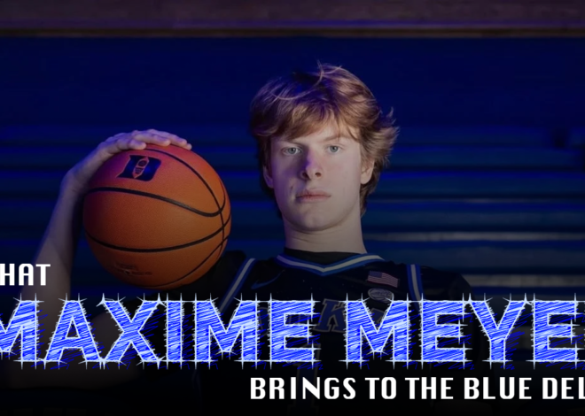 O que Maxime Meyer traz para os Blue Devils